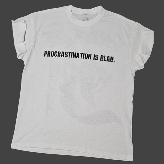 FJ PROCRASTINATION IS DEAD TEE